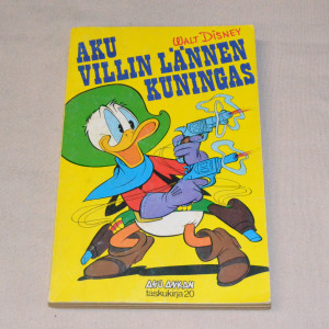 Aku Ankan taskukirja 20 Aku Villin Lännen kuningas (1.p.)